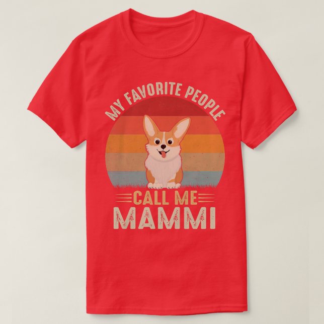 Camiseta Mulheres Minhas Pessoas Favoritas Me Chamam Mammi  (Frente do Design)