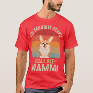 Camiseta Mulheres Minhas Pessoas Favoritas Me Chamam Mammi