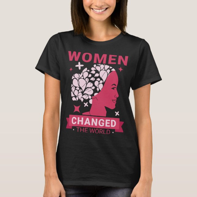 Camiseta Mulheres Mudaram O Mundo Feminista (Frente)
