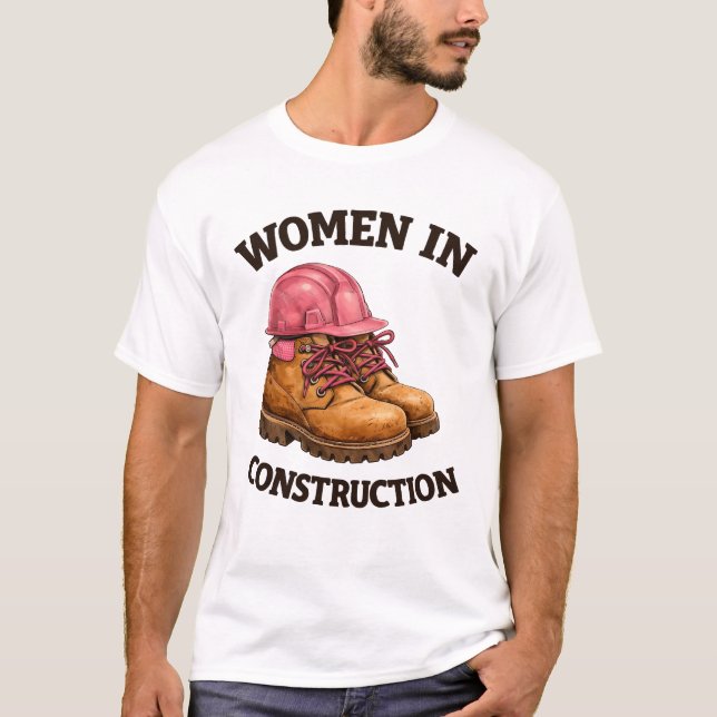 Camiseta Mulheres na Construção com Botas de Trabalho e Cap (Frente)