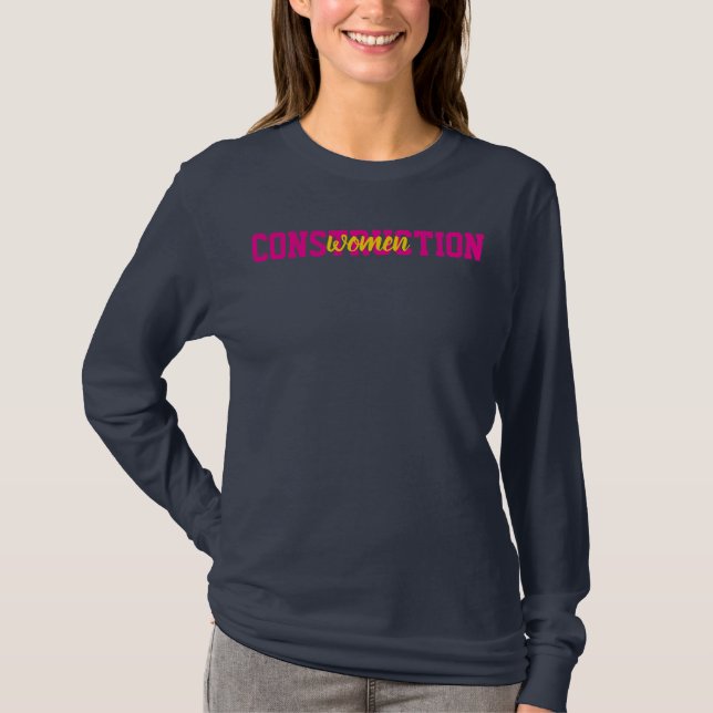 Camiseta Mulheres na Construção; Presente de Formatura em E (Frente)