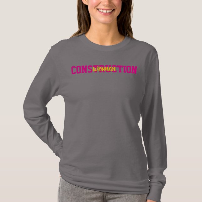 Camiseta Mulheres na Construção; Presente de Formatura em E (Frente)