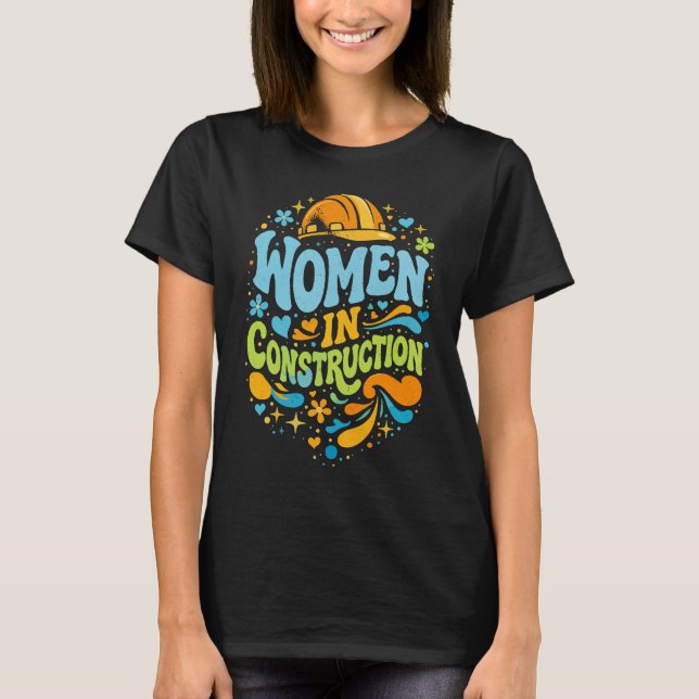 Camiseta Mulheres na Construção Retro Empoderamento (Frente)