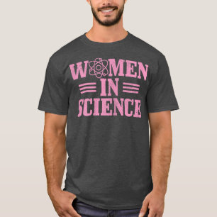 Camiseta Mulheres Na Física Da Ciência Biologia Química