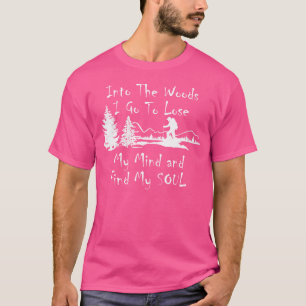 Camiseta Mulheres Na Floresta Eu Vou Ao Perder Da Minha Men