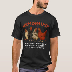 Camiseta Mulheres na Henopause Coletando Frango Fazendinha 
