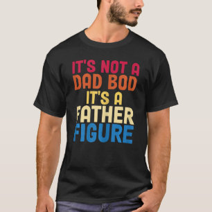 Camiseta Mulheres Não é um Pai, é um pai achado gordo