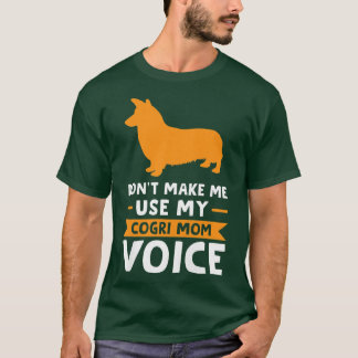 Camiseta Mulheres Não me façam usar meu corgi mãozinho