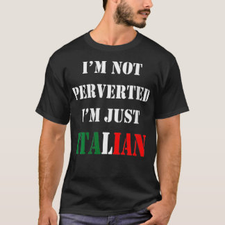 Camiseta Mulheres não sou pervertida, sou apenas italiano V