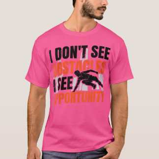 Camiseta Mulheres Não Vejo Obstáculos Vejo Oportunidade Liv