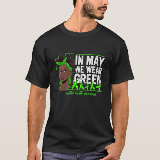 Camiseta Mulheres Negras Em Maio Nós Usamos Verde Saúde Men