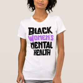 Camiseta Mulheres Negras Sensibilização para a Saúde Mental