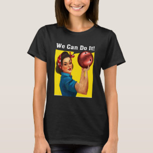 Camiseta Mulheres Nós Podemos Fazer Isso Boliche Jogador de