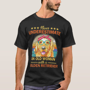 Camiseta Mulheres Nunca Subestimam Uma Velhinha Com Golde