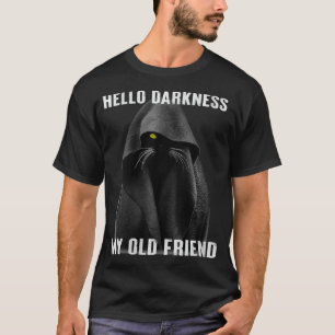 Camiseta Mulheres Olá Escuridão Meu Velho Amigo Negro Gato