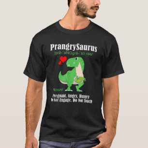 Camiseta Mulheres Prangrysaurus Definição Grávida Raiva Hun
