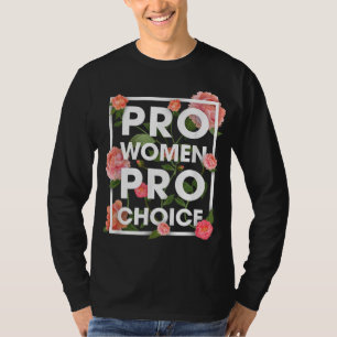 Camiseta Mulheres Pro Escolha Floral Flores Direitos das Mu