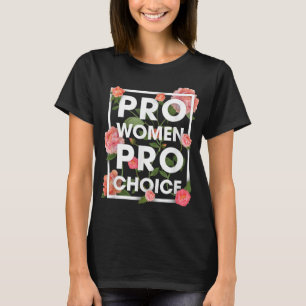 Camiseta Mulheres Pro Escolha Floral Flores Direitos das Mu