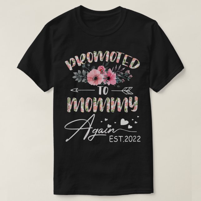 Camiseta Mulheres Promovidas A Mamães Novamente Dia de as m (Frente do Design)