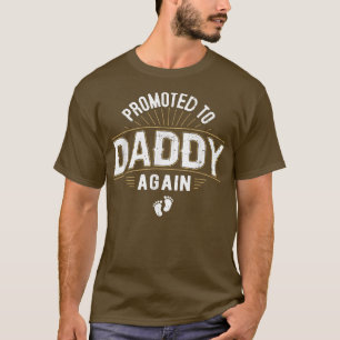 Camiseta Mulheres Promovidas a Pai Novamente Anunciante de 