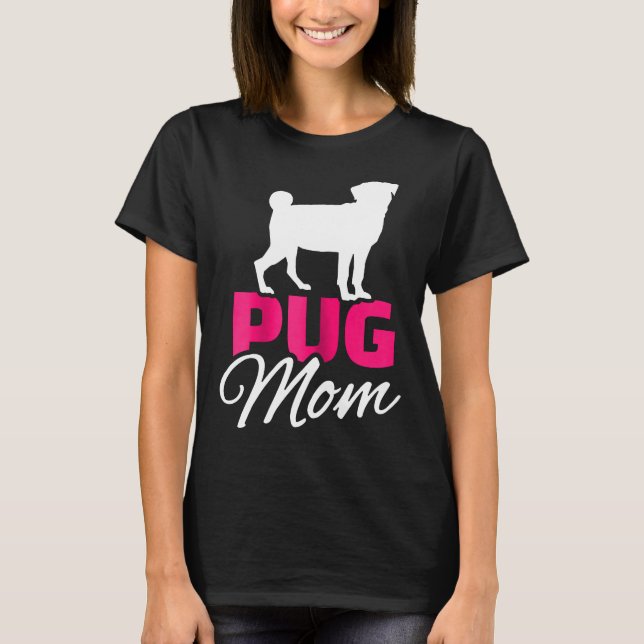 Camiseta Mulheres Pug Mãe (Frente)