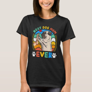 Camiseta Mulheres Pug Melhor Cachorro Mãe Alguma Vez Cachor