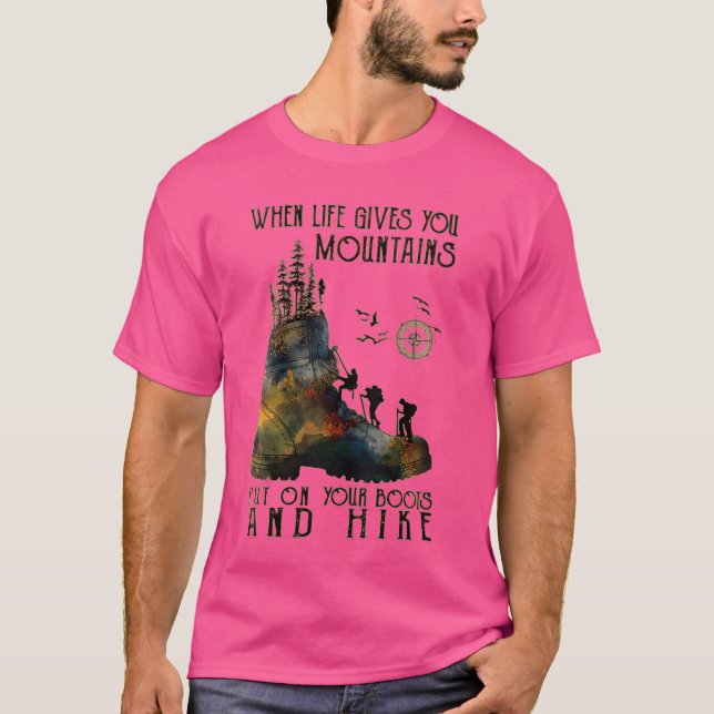 Camiseta Mulheres Quando A Vida Te Dar Montanhas Colocadas  (Frente)