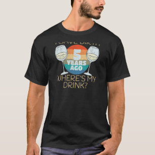 Camiseta Mulheres que dei à luz há 5 anos Onde está minha b