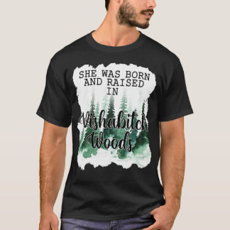 Camiseta Mulheres Que Ela Era Nascer E Criada Em Woods De W