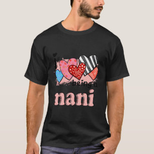Camiseta Mulheres Que Eu Adoro Ser Um Nani Corações Bonitos