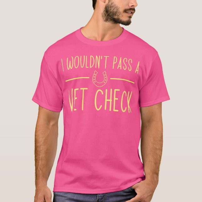 Camiseta Mulheres Que Eu Não Passaria Um Vet Cheque Equestr (Frente)