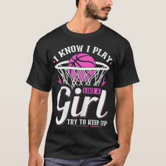 Camiseta Mulheres Que Eu Sei Que Eu Jogo Como Uma Garota De