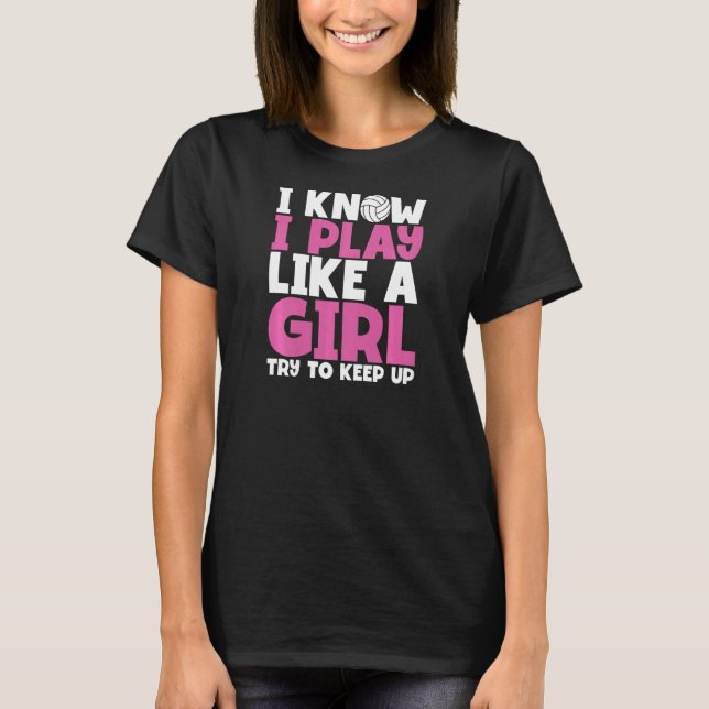 Camiseta Mulheres que eu sei que eu toco como uma moça tent (Frente)