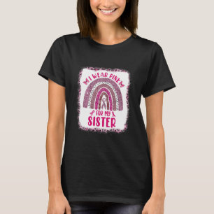 Camiseta Mulheres Que Eu Visto Rosa Para Minha Irmã Mama A