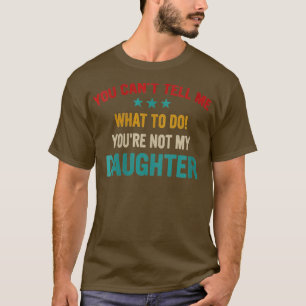 Camiseta Mulheres Que Não Podem Me Dizer O Que Fazer Não É 