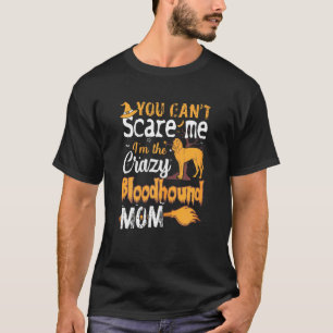 Camiseta Mulheres Que Você Não Consegue Assustar Sanguhound