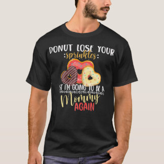 Camiseta Mulheres que vou ser Mamãe de novo Rosquinha Mãe g