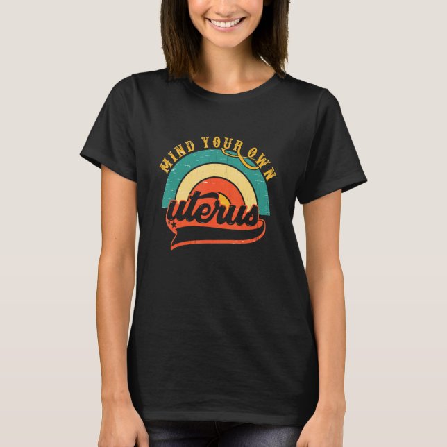 Camiseta Mulheres Rainbow Protect Roe V Wade 1973 Mente o s (Frente)