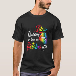Camiseta Mulheres Rainbow Queens São Nasceres Em 10 De Outu