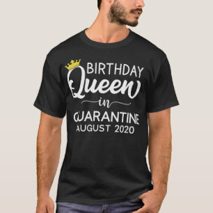Camiseta Mulheres Rainha de Aniversário em Quarentena Agost