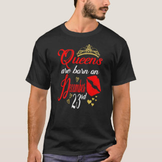 Camiseta Mulheres Rainhas São Nasceres Em 23 De Dezembro