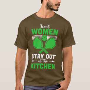 Camiseta Mulheres Reais Ficam Fora Da Cozinha Jogando Pickl