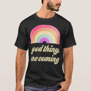 Camiseta Mulheres Retro Arco-Íris Boas Coisas Estão Chegand
