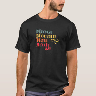 Camiseta Mulheres Retro Mãe Mamãe Mãe Bruh Vintage Mãe