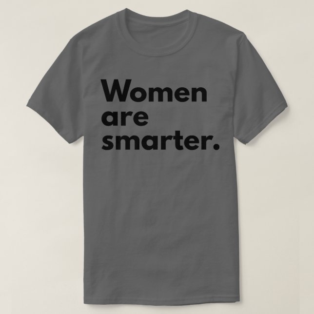 Camiseta Mulheres São Feministas Mais Inteligentes Pro Mulh (Frente do Design)