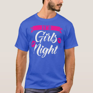 Camiseta Mulheres são garotas da festa noturna senhoras noi