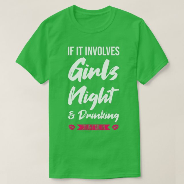 Camiseta Mulheres se envolve noite das meninas e festa de b (Frente do Design)