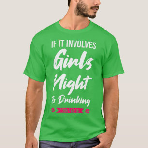 Camiseta Mulheres se envolve noite das meninas e festa de b