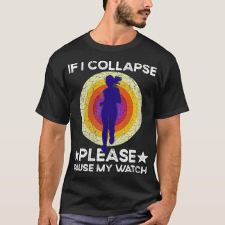 Camiseta Mulheres Se Eu Colapsar Por Favor Pausar Meu Relóg