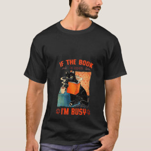 Camiseta Mulheres se o livro está aberto, estou ocupado
